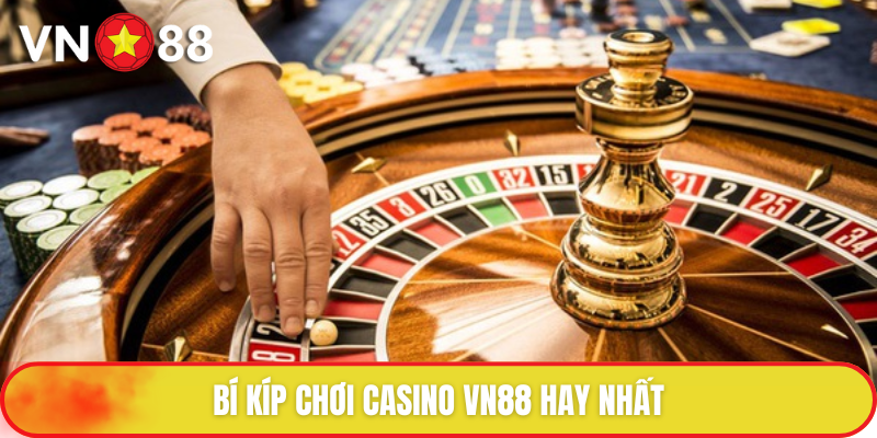 Bí kíp giúp bạn trở thành cao thủ Casino
